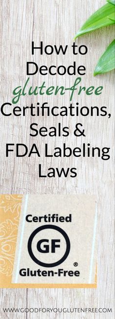 a business card with the words how to decode gluten free certificates, seals and fda labeling laws