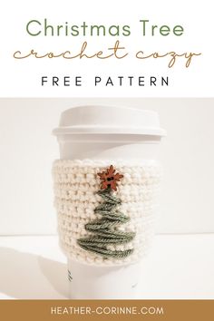 a coffee cup with a knitted christmas tree on it and text overlay reads, christmas tree crochet cozy free pattern