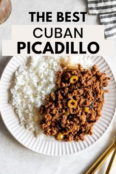 An overhead shot of a white plate with white rice and Beef Cuban Picadillo on it with the words "The Best Cuban Picadillo" in the foreground Cuban Dinner Recipes, Cuban Dinner, Ground Beef Tomato Sauce, Beef Tomato Sauce, Beef Tomato, Cuban Dishes