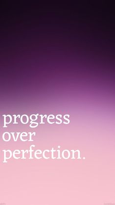 the words progress over perfection are displayed on a purple and pink background with white lettering