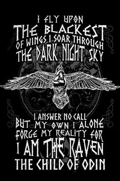 a black and white poster with the words, i am the raven in the child of god