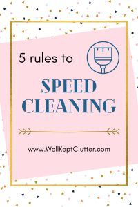 the words 5 rules to speed cleaning on a pink background with gold and blue dots