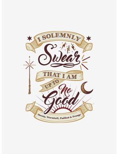 the back side of a t - shirt that says, i solemnly swear that i am up