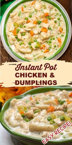 instant pot chicken and dumplings recipe in a green bowl with the title above it