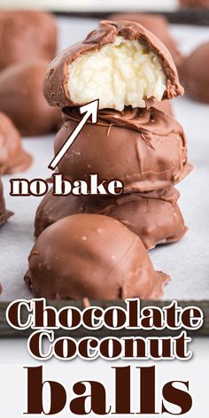 chocolate coconut balls are stacked on top of each other with the words no bake above them