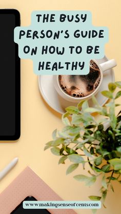 the busy person's guide on how to be healthy