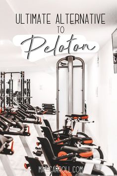 a gym with rows of exercise equipment and the words ultimate alternative to peloton