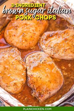 three ingredient brown sugar italian pork chops in a skillet with text overlay