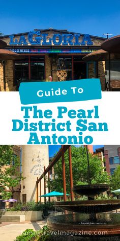 the front of a restaurant with text overlay that reads guide to the pearl district san antonio