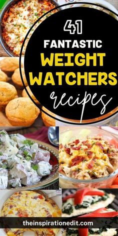 a collage of different foods with the title overlay reading fantastic weight watchers recipes