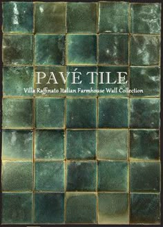 the cover of pave tile with green and gold tiles on it's sides