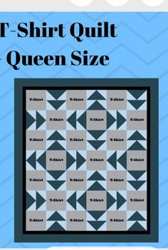 the t - shirt quilt queen size pattern is shown in grey and black, with an arrow