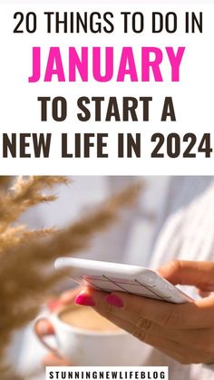 20 Things To Do In January To Start A New Life - Stunning New Life Things To Do In January, Life Priorities, Start A New Life, Paz Mental, Break Bad Habits, Jesus Love, New Year Goals, New Year New Me, Lose 40 Pounds