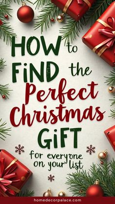 christmas presents with the words how to find the perfect christmas gift for everyone on your list