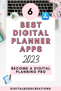 the text reads best digital planner apps 2012 become a digital planning pro, with pink flowers and