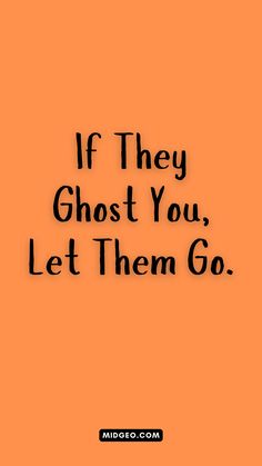 "If they ghost you, let them go." Ghosting – a term that’s become all too familiar in today’s dating and friendship landscape.

Whether you've experienced it yourself or know someone who has, the sudden silence can be confusing, hurtful, and sometimes downright frustrating. From relationship ghosting quotes to friendship ghosting quotes, and even those cowardly text ghosting quotes, we've gathered the most relatable sayings for every situation. Whether you’re looking for a funny ghosting meme to lighten the mood, or seeking comfort in knowing you’re not alone, this collection has something for everyone. Ghosting Quotes, Ghost Quote, Ghosting Someone, Relatable Sayings, Dope Quotes, Let Them Go