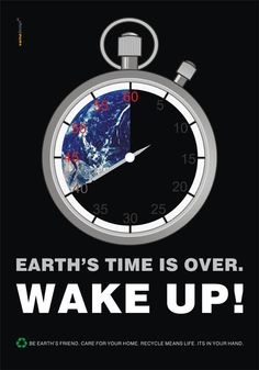 an advertisement for the earth's time is over wake up campaign, featuring a stopwatch