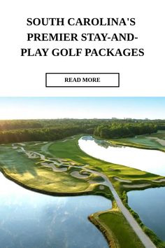 the south carolina's primer stay - and play golf packages are now available