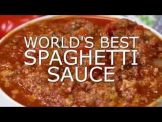 the words world's best spaghetti sauce are in front of an image of tomatoes