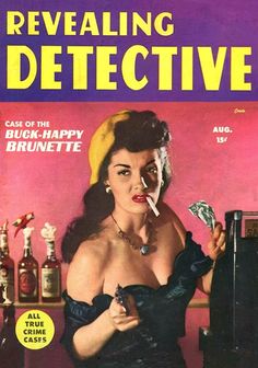 Revealing Detective Cases - August 1949 Detective Outfit Female, Detective Outfit, Bizarre Books, Noir Detective, Pinup Photoshoot, Outfit Female, Badass Aesthetic