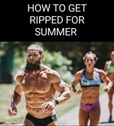 two women and a man running together with the text how to get ripped for summer