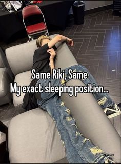 a person laying on top of a couch with the caption same riki same my exact sleeping position