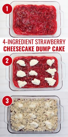 four different types of desserts in plastic containers with the words, 4 ingredient strawberry cheesecake dump cake