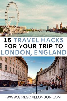 london england with the text 15 travel hacks for your trip to london, england