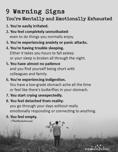 9 Warning Signs You're Mentally and Emotionally Exhausted 1. You're easily irritated. 2. You feel completely unmotivated Inspirerende Ord, Mental And Emotional Health, Psychology Facts, Mental Health Matters, Health Matters, Warning Signs, Health Awareness, Mental Wellness, Mental Health Awareness