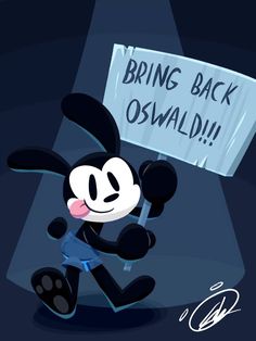 an animated mickey mouse holding a sign that says bring back oswald