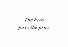 the hero pays the price in black and white text on a white background with an orange ribbon