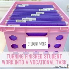 a pink plastic container filled with lots of purple folders and the words, turning finished student work into a vocational task