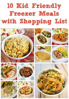 the 10 kid friendly freeze meals with shopping list is shown in this collage, and includes