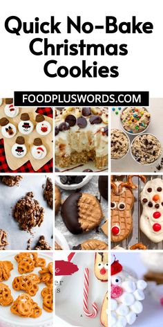 a collage of christmas cookies with the words quick no - bake christmas cookies