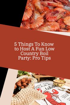 the words 5 things to know to host a fun low country boil party pro tips