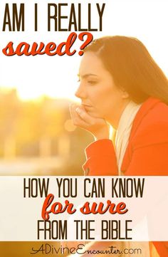 a woman with her hand on her chin and the words, am i really saved? how you can know for sure from the bible