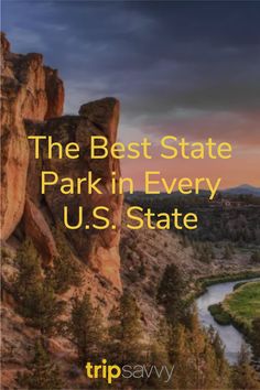 the best state park in every u s state