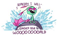 an image of a cartoon character sitting on top of a rock with the caption,'somebody i will conquer your wooloooid '