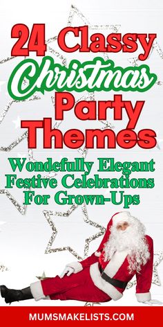 24 class Christmas party themes, wonderfully elegant festive celebrations for grown-ups. Image of a reclining Santa Christmas Posada Theme Party, Christmas Themes Decorations Party, Christmas Themed Fundraisers, Christmas Party Bus Ideas, Country Theme Christmas Party, Cute Christmas Party Themes, Christmas Family Theme Ideas, Christmas Retirement Party Ideas, Fancy Christmas Party Theme