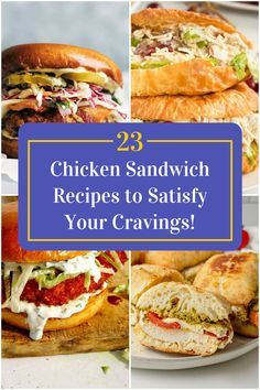 chicken sandwich recipes to satisfy your craves