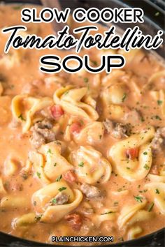 slow cooker tomato tortellini soup in a skillet with text overlay