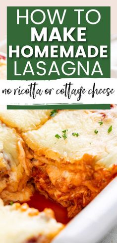 how to make homemade lasagna in a casserole dish with text overlay