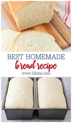 two loafs of bread in pans with the words best homemade bread recipe