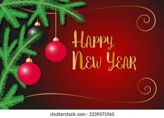 happy new year greeting card with christmas balls and fir tree branch