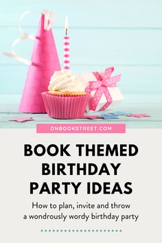 a birthday party with cupcakes and pink paper cones on the table, text reads book