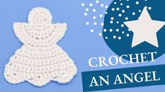 a crochet angel ornament is shown with the words crochet an angel