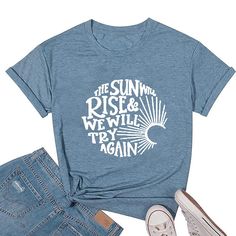 PRICES MAY VARY. ☀️The Sun Will Rise And We Will Try Again T Shirt for Women: This Inspirational saying shirts made of cotton blend,skin-frienly,comfy,stretchy and breathable on your skin,you’ll stay cozy all day long. ☀️Features: Retro vintage style quotes The Sun Will Rise And We Will Try Again Printed,women Inspirational tee shirts,funny letter print ,positive saying blouse tops,teacher shirts,faith ☀️Occasion: The inspirational graphic tee suitable for school,teaching,church,street,park,spor Positive Shirts, Camping Outfits For Women, Inspirational Graphic Tees, The Sun Will Rise, Style Quotes, Camping Beach, Positive Shirt, Inspirational Tees, Funny Tee Shirts