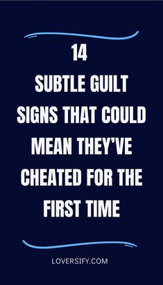 Recognizing subtle signs of guilt can help you understand what’s happening in your relationship. These 14 behaviors may suggest your partner is hiding something, possibly their first time cheating.