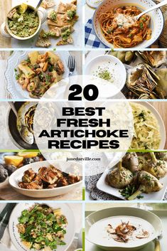 the top 20 best fresh artichoke recipes for any type of dish that is ready to eat