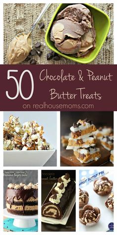 chocolate and peanut butter treats collage with text overlay that reads 50 chocolate and peanut butter treats